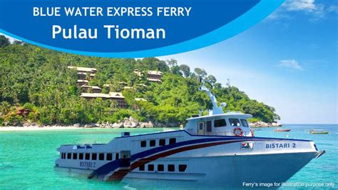 Mersing is popular town among tourists who visit pulau tioman. Blue Water Express Ferry to Tioman Island