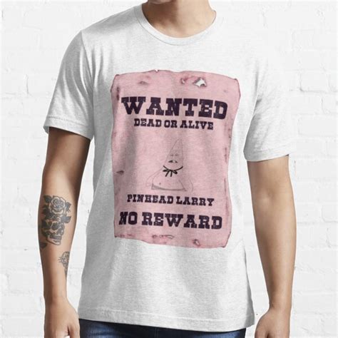 Wanted Pinhead Larry T Shirt For Sale By Cecristini98 Redbubble