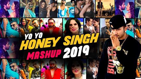 Yo Yo Honey Singh Mashup 2019 Dj Goddess Vdj Jakaria Honey Singh