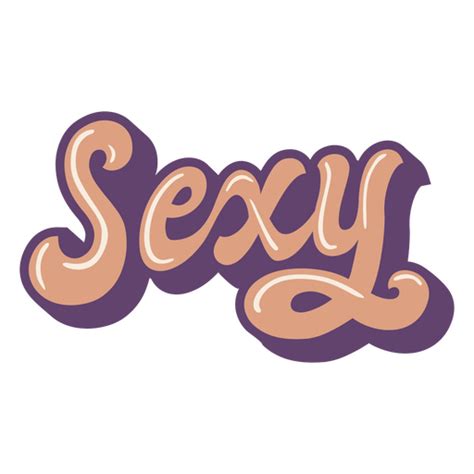 Diseño Png Y Svg De Palabras Populares Letras Sexy Para Camisetas