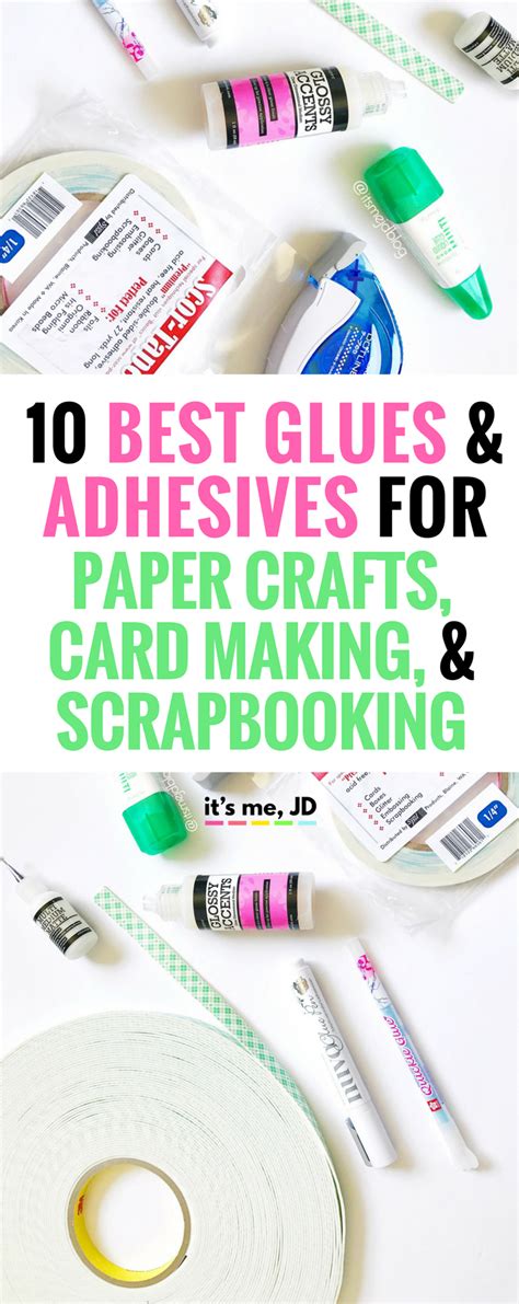 10 Best Adhesives For Paper Crafts Card Making And Scrapbooking
