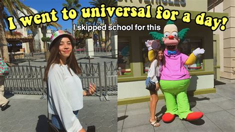 I Skipped School To Go To Universal Studios Youtube