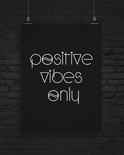 Positive Vibes Only Positive Quotes Black And White Etsy