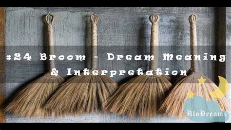 Broom Dream Meaning And Interpretation Youtube