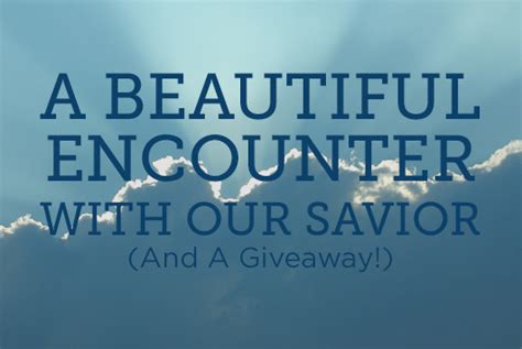 A Beautiful Encounter With Our Savior And A Giveaway Revive Our
