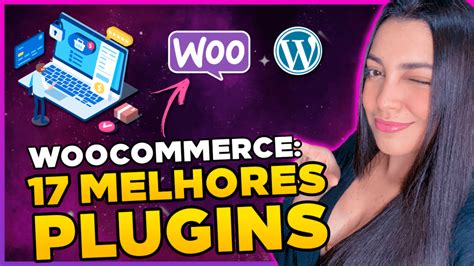 Melhores Plugins Essenciais E Gr Tis Para Woocommerce De B Nus Descomplicando Sites