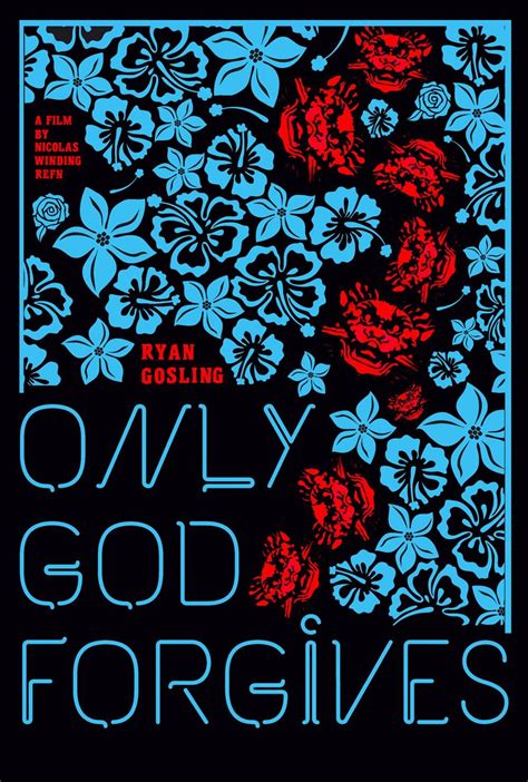 Only God Forgives Directed By Nicolas Winding Refn Starring Ryan