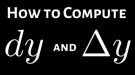 How To Compute Delta Y And The Differential Dy Youtube