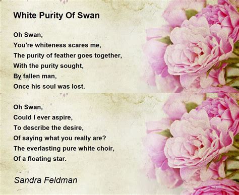 White Purity Of Swan By Sandra Feldman White Purity Of Swan Poem