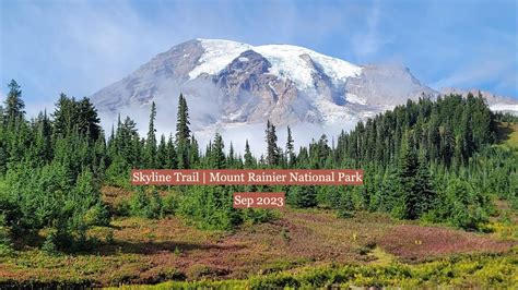 Skyline Trail Mount Rainier National Park Sep 2023 4k Uhd Youtube