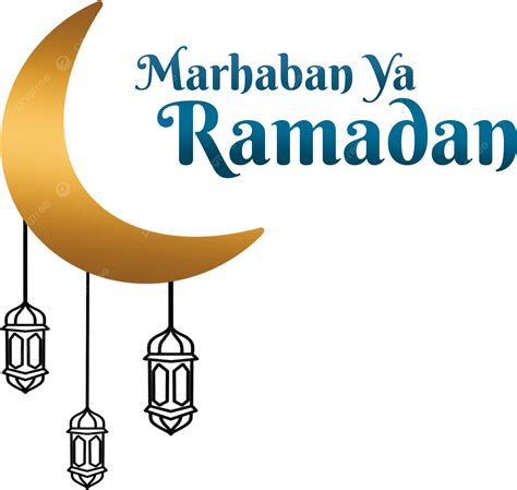 Marhaban Ya Ramadan Com Lua Dourada E Lanternas Png Marhaban Ya