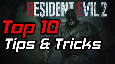 Top 10 Tips And Tricks In Resident Evil 2 Remake Youtube