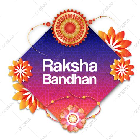 Raksha Bandhan Festival Png Transparent Decorative Rakhi Flat Raksha