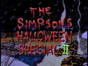 Treehouse Of Horror Ii Dvd Features Wikisimpsons The Simpsons Wiki