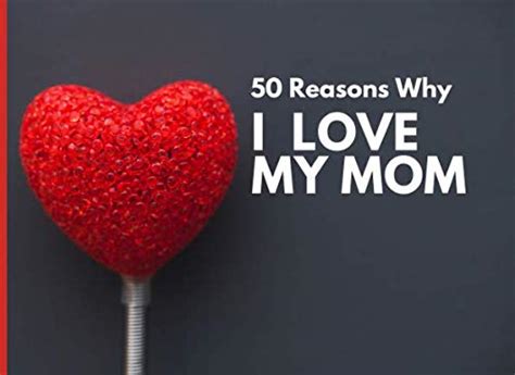 50 Reasons Why I Love My Mom Writing Prompt Book By Emma Ellerton