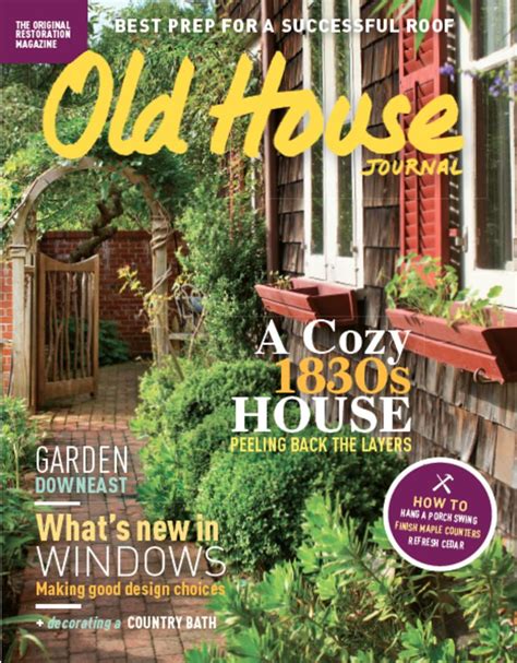 Ohj June 2017 Issue House Journal House And Home Magazine Old House