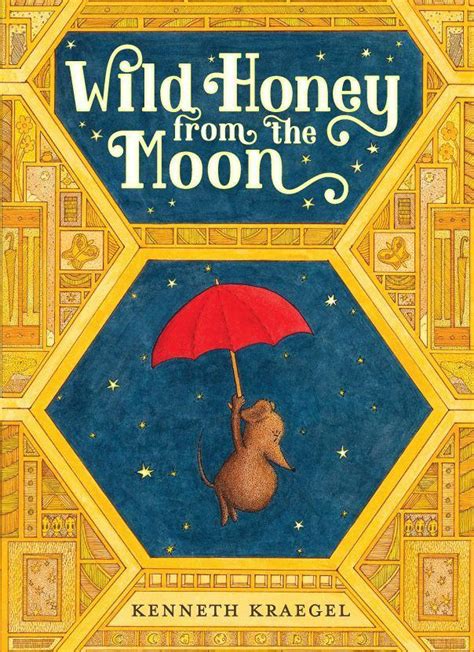 Review Wild Honey From The Moon By Kenneth Kraegel · Au