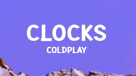 Coldplay Clocks Lyrics Youtube