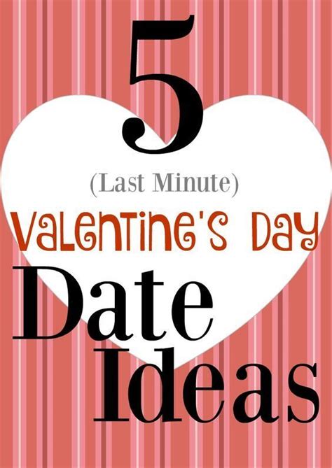 5 last minute valentine s day date ideas romantic date ideas to take the pressure off of