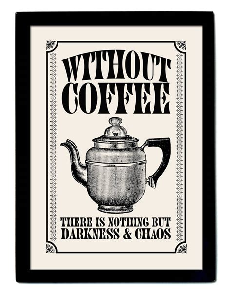 Vintage Style Coffee Quote Print By Tea One Sugar