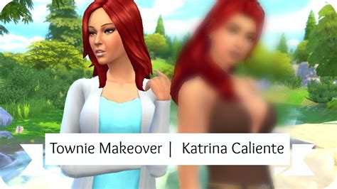 Sims 4 Townie Makeover Katrina Caliente Youtube
