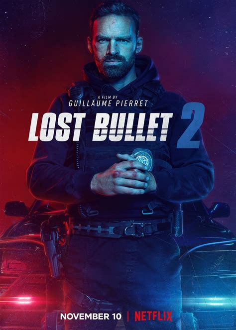 Lost Bullet 2 Movie 2022 Release Date Review Cast Trailer Watch