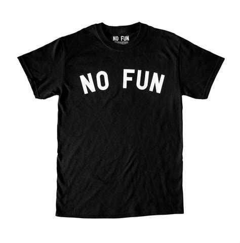 no fun shirt cool tees cool shirts funny shirts cool logo look cool black print crew