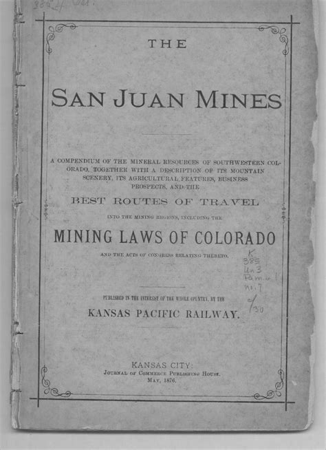 The San Juan Mines Best Routes Of Travel Into The Mining Regions