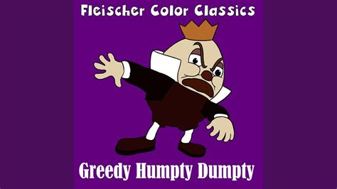 Greedy Humpty Dumpty Youtube