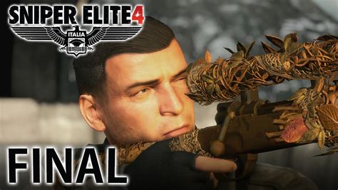 Sniper Elite 4 Italia Final Épico Pc Playthrough Youtube
