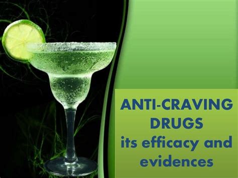 Anticraving Drugs Its Efficacy And Evidence