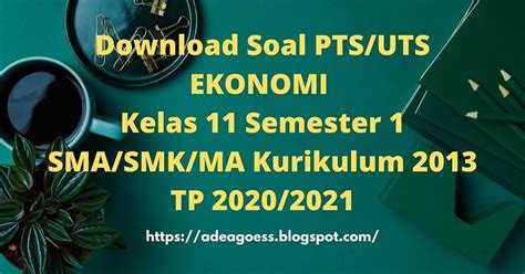Soal ekonomi kelas x dan kunci jawaban ulangan umum semester. Download Soal PTS/UTS EKONOMI Kelas 11 Semester 1 SMA/SMK ...