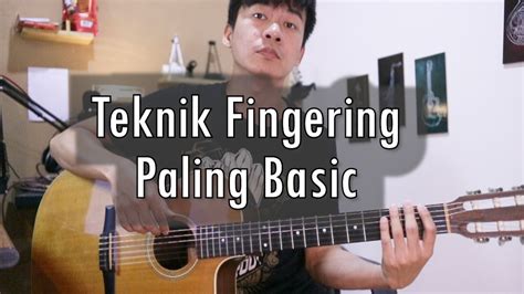 Teknik Fingeringpenjarian Paling Dasarbasic Tutorial Gitar Youtube