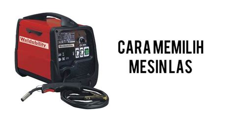 Check spelling or type a new query. Cara Memilih Mesin Las | Kawat Las Edzona | Distributor ...