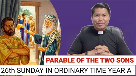 HOMILY For The 26th Sunday In Ordinary Time Year A October 1 2023
