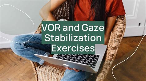 Vor And Gaze Stabilization Exercises