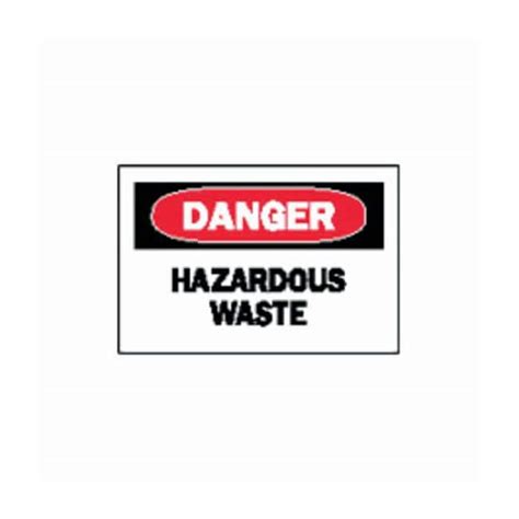Brady Danger Hazardous Waste Signs Plastic W X H X Cm