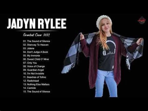 Jadyn Rylee Greatest Hits Cover Best Songs Of Jadyn Rylee Youtube Best Songs Songs