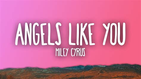 Miley Cyrus Angels Like You YouTube