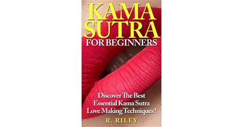 Kama Sutra For Beginners By R Riley Books That Will