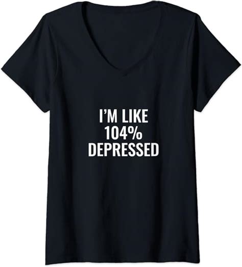 womens i m like 104 depressed v neck t shirt uk fashion