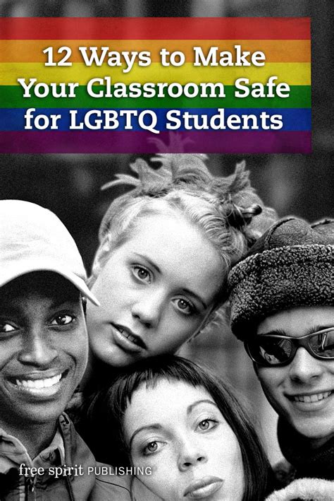 12 Ways To Make Your Classroom Safe For Lgbtq Students Free Spirit