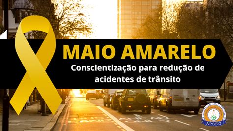 Maio Amarelo Conscientização Para Redução De Acidentes De Trânsito