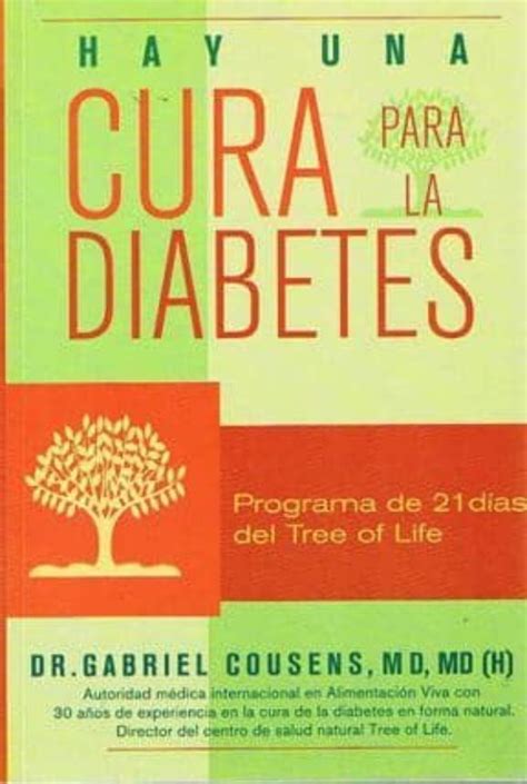 Hay Una Cura Para La Diabetes Gabriel Cousens Casa Del Libro