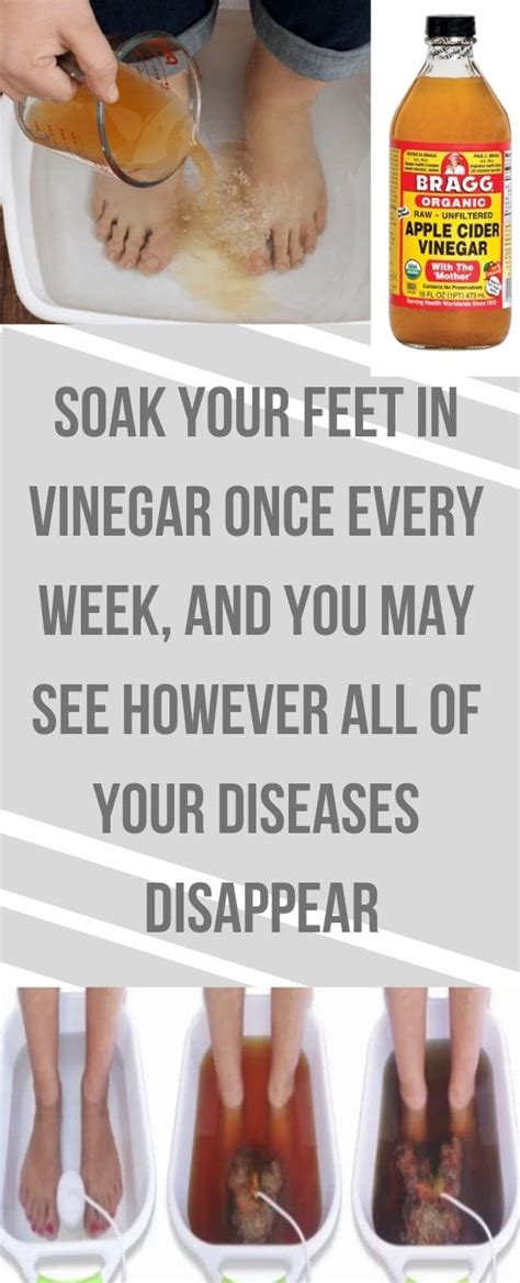 Soak Your Feet In Vinegar Once Every Week And You May See However All