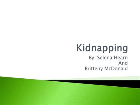 Ppt Kidnapping Powerpoint Presentation Free Download Id2721902