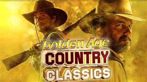 Golden Age Country Songs Of All Time Most Pupular Songs For Golden