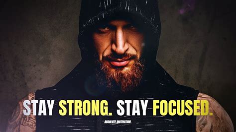 Stay Strong Stay Focused Powerful Motivational Speech Video Youtube