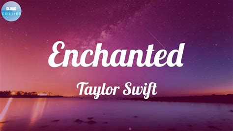 Taylor Swift Enchanted Lyrics Ill Spend Forever Wondering If You