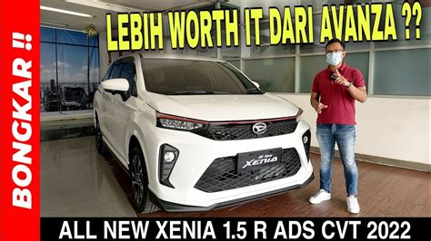 Bongkar Daihatsu All New Xenia R Ads Cvt Review Exterior